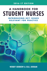 A Handbook for Student Nurses, 201617 edition - Wendy Benbow, Gill Jordan