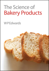Science of Bakery Products -  William P Edwards
