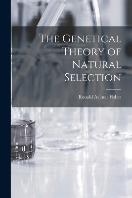 The Genetical Theory of Natural Selection