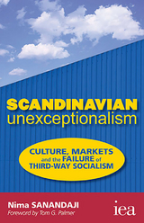 Scandinavian Unexceptionalism - Nima Sanandaji