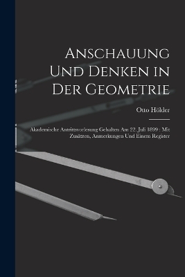 Anschauung Und Denken in Der Geometrie