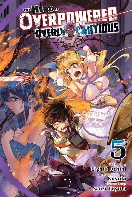 The Hero Is Overpowered But Overly Cautious, Vol. 5 (manga) - Chiho Christie, Koyuki Koyuki, Light Tuchihi, Matthew Rutsohn, Saori Toyota