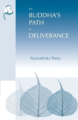 The Buddha's Path to Deliverance