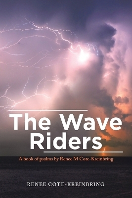 The Wave Riders - Renee Cote-Kreinbring