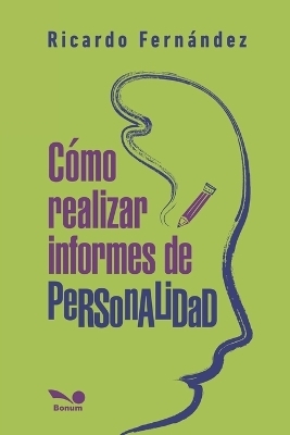 Cómo realizar informes de personalidad - Ricardo Fernández