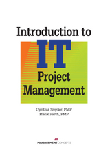 Introduction to IT Project Management - Cynthia Snyder, Frank Parth