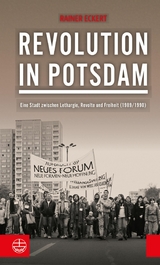 Revolution in Potsdam - Rainer Eckert