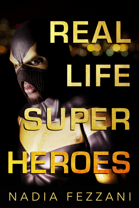 Real Life Super Heroes - Nadia Fezzani