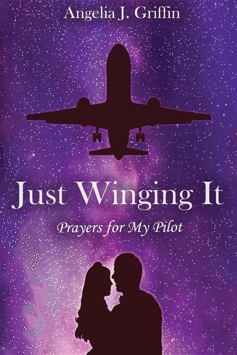 Just Winging It - Angelia J Griffin