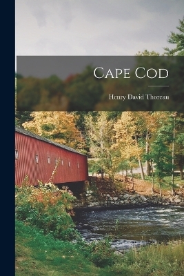 Cape Cod - Henry David Thoreau