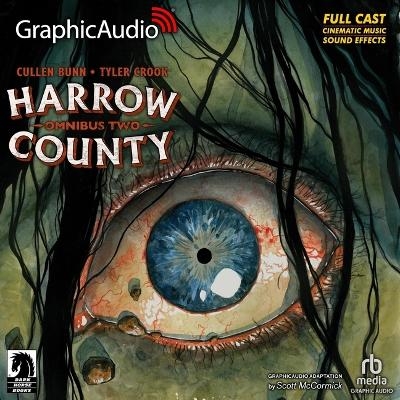 Harrow County Omnibus Volume 2 [Dramatized Adaptation] - Tyler Crook, Cullen Bunn