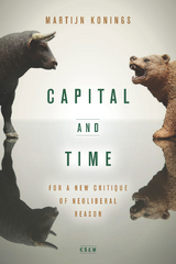 Capital and Time -  Martijn Konings