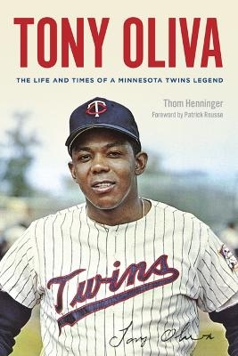 Tony Oliva - Thom Henninger