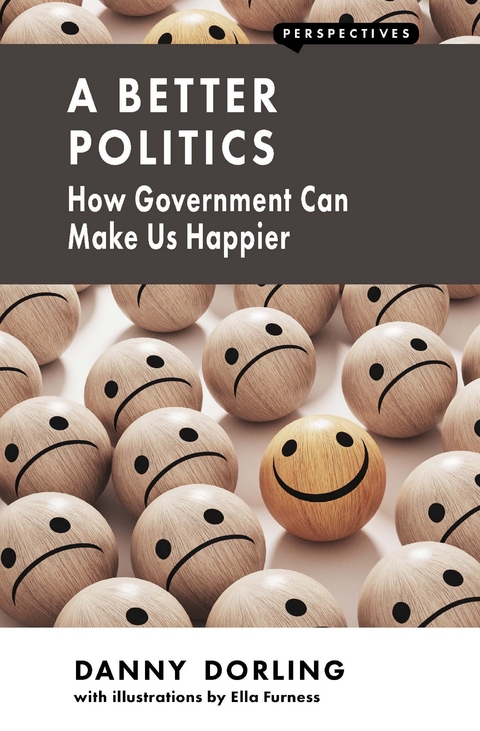 A Better Politics - Danny Dorling