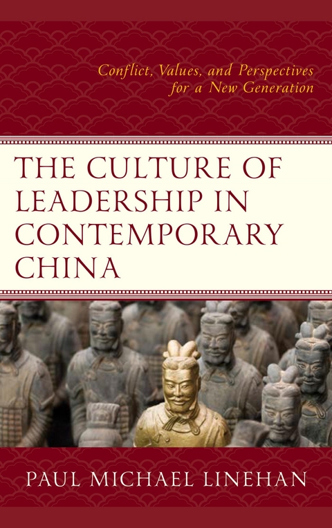 Culture of Leadership in Contemporary China -  Paul Michael Linehan
