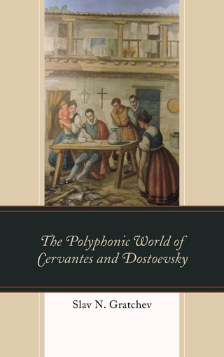 Polyphonic World of Cervantes and Dostoevsky