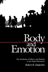 Body and Emotion - Robert R. Desjarlais