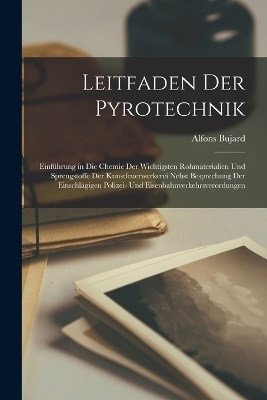 Leitfaden Der Pyrotechnik - Alfons Bujard
