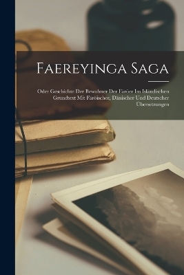 Faereyinga Saga -  Anonymous