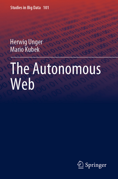 The Autonomous Web - Herwig Unger, Mario Kubek