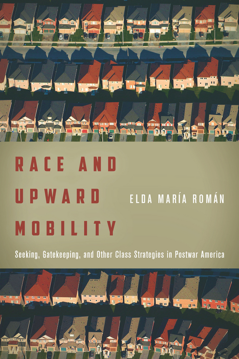 Race and Upward Mobility -  Elda Maria Roman