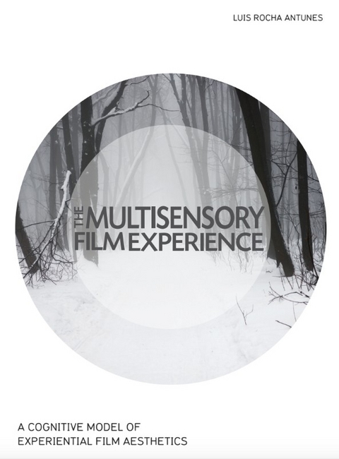 The Multisensory Film Experience - Luis Rocha Antunes
