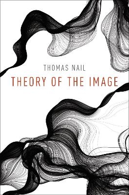 Theory of the Image - Thomas Nail