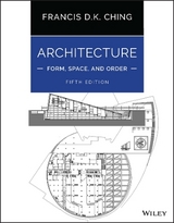 Architecture: Form, Space, and Order - Ching, Francis D. K.