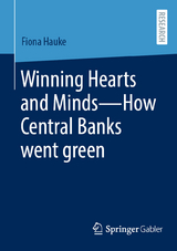 Winning Hearts and Minds&mdash;How Central Banks went green - Fiona Hauke