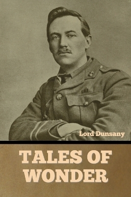 Tales of Wonder -  Lord Dunsany