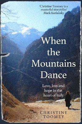 When the Mountains Dance - Christine Toomey