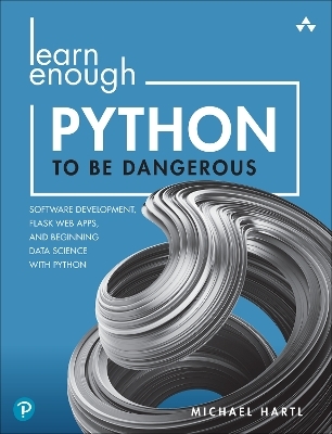 Learn Enough Python to Be Dangerous - Michael Hartl