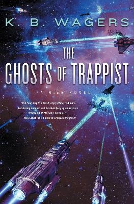The Ghosts of Trappist - K. B Wagers