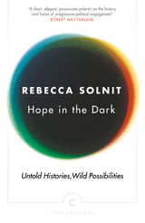 Hope In The Dark -  Rebecca Solnit