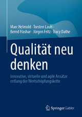 Qualität neu denken - Marc Helmold, Torsten Laub, Bernd Flashar