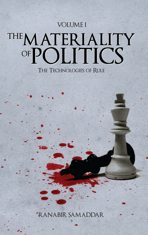 The Materiality of Politics: Volume 1 - Ranabir Samaddar