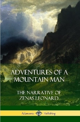 Adventures of a Mountain Man