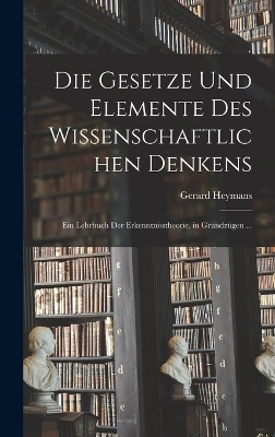 Die Gesetze Und Elemente Des Wissenschaftlichen Denkens
