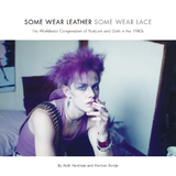 Some Wear Leather, Some Wear Lace -  Marloes Bontje,  Andrea Harriman