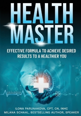 Health Master - Ilona Parunakova, Milana Schaal