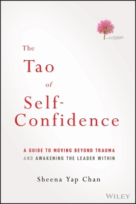 The Tao of Self-Confidence - Sheena Yap Chan