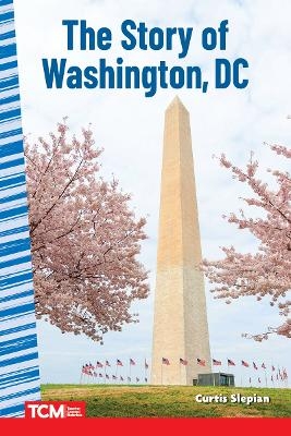 The Story of Washington DC - Curtis Slepian