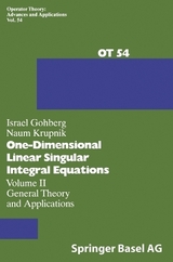 One-Dimensional Linear Singular - Integral Equations / One-Dimensional Linear Singular Integral Equations - I. Gohberg, N. Krupnik