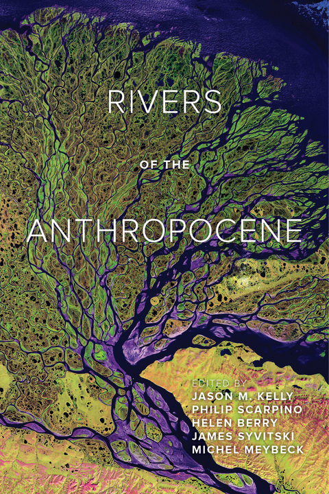 Rivers of the Anthropocene - 