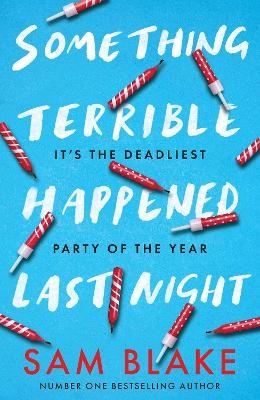 Something Terrible Happened Last Night - Sam Blake