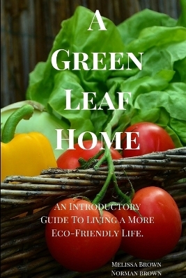 A Green Leaf Home - Melissa &amp Brown;  Norman