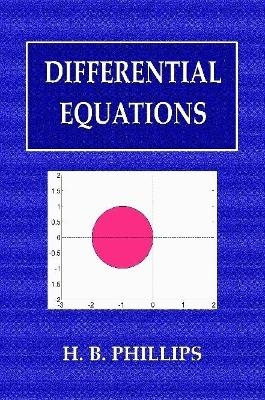 Differential Equations - Henry Bayard Phillips