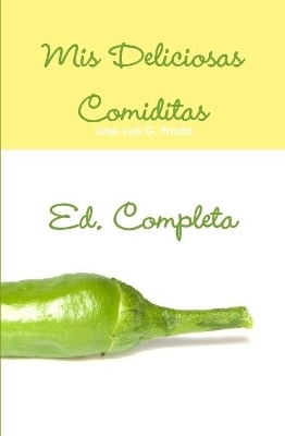 Mi Deliciosas Comiditas Ed. Completa