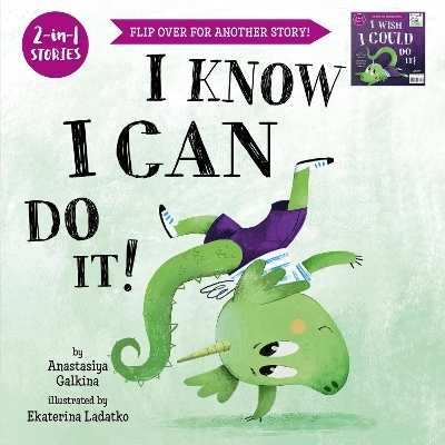 I Know I Can Do It! / I Wish I Could Do It! - Anastasiya Galkina, Ekaterina Ladatko