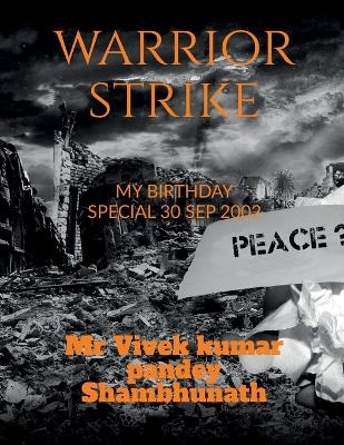 Warriors strike - MR Vivek